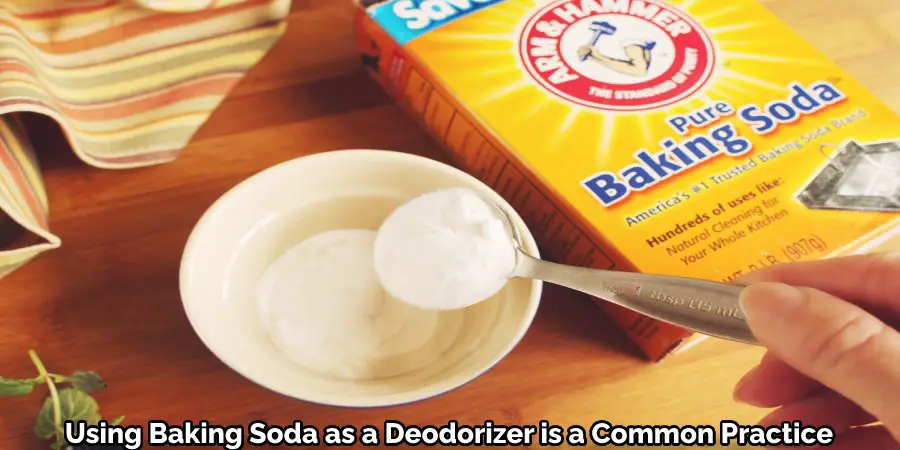 Using Baking Soda as a Deodorizer is a Common Practice