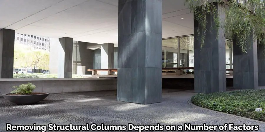 Removing Structural Columns Depends on a Number of Factors