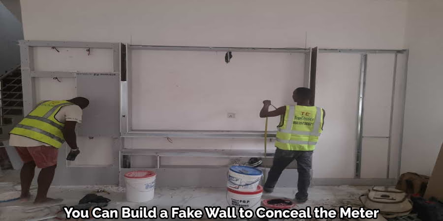 You Can Build a Fake Wall to Conceal the Meter