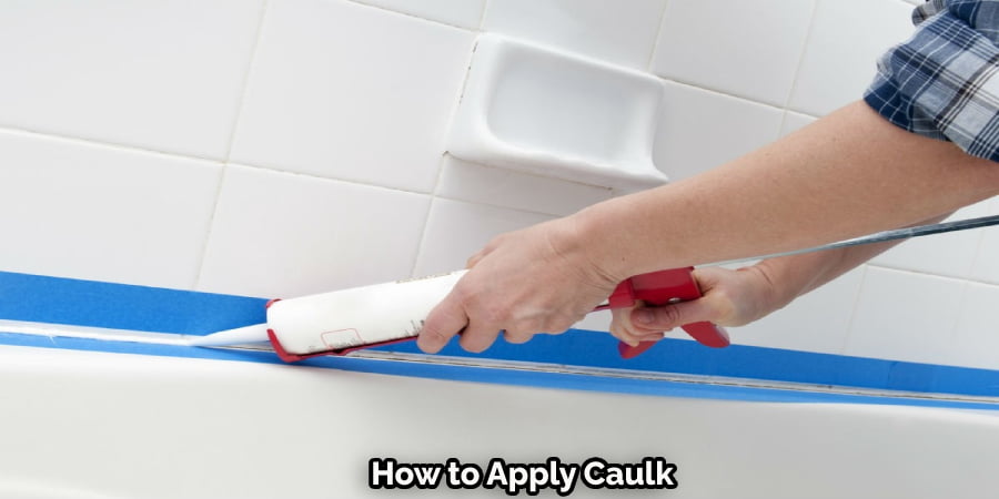 How to Apply Caulk