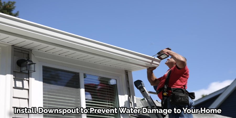 Install Downspout to Prevent Water Damage to Your Home
