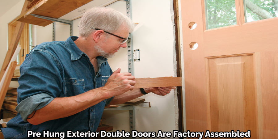 Pre Hung Exterior Double Doors Are Factory Assembled