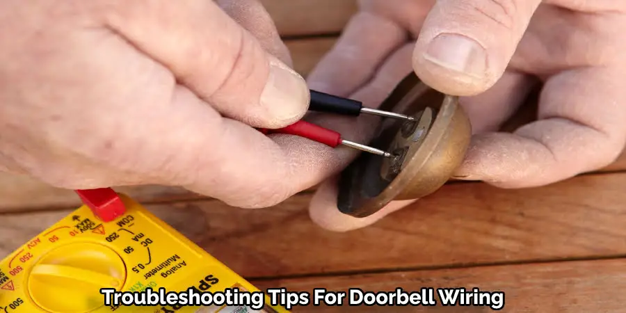 Troubleshooting Tips For Doorbell Wiring