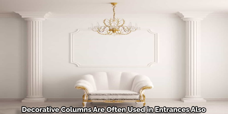 Decorative Columns Are Often Used in Entrances Also