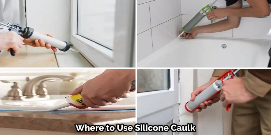 Where to Use Silicone Caulk