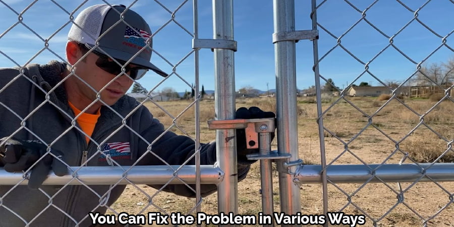 You Can Fix Gap a in Chain Link Fence Gate in Various Ways