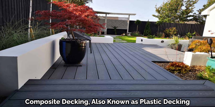 Composite Decking, Also Known as Plastic Decking